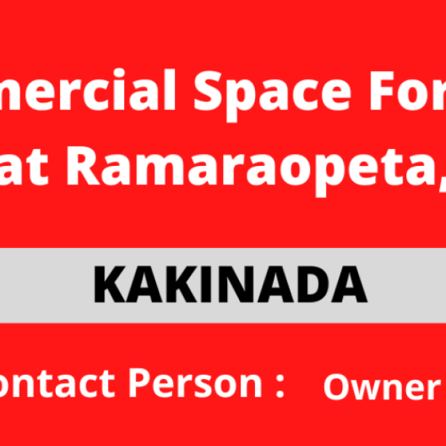 Commercial Space for Rent at Ramaraopeta, Kakinada.