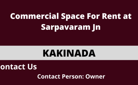 Commercial Space For Rent at Sarpavaram Jn, Kakinada.